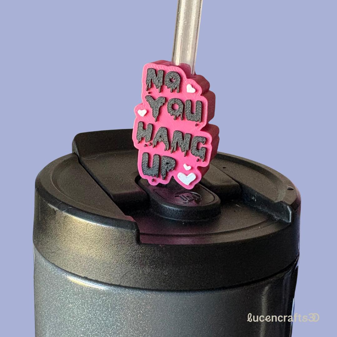No You Hang up - Stanley Cup Straw Topper